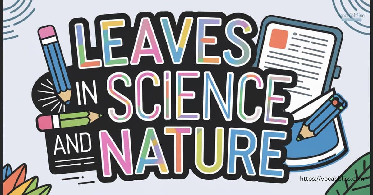 Leaves in Science and Nature