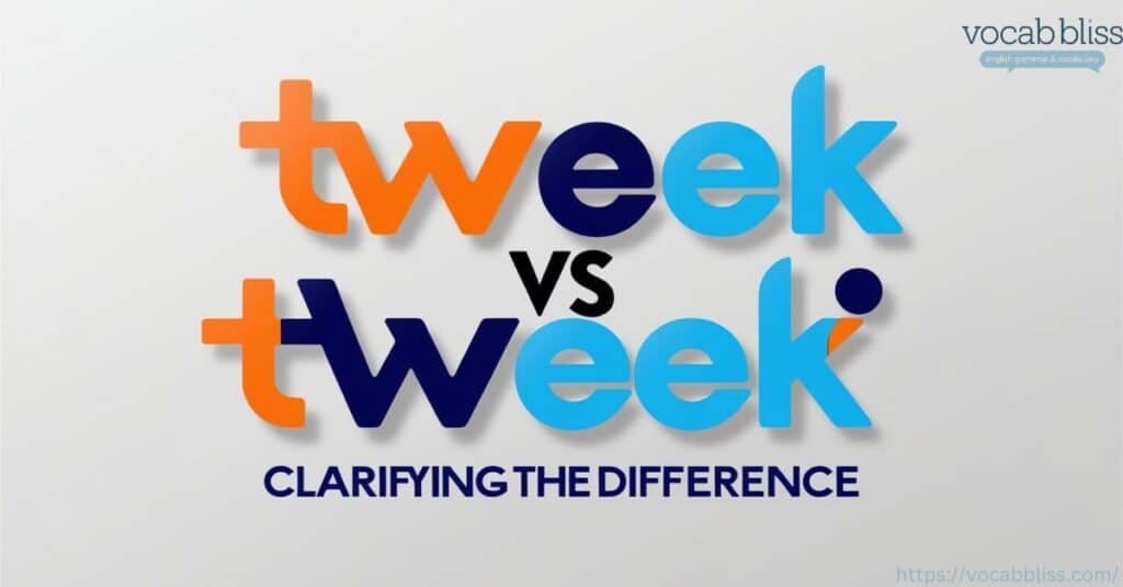 Tweek Vs Tweak featured image