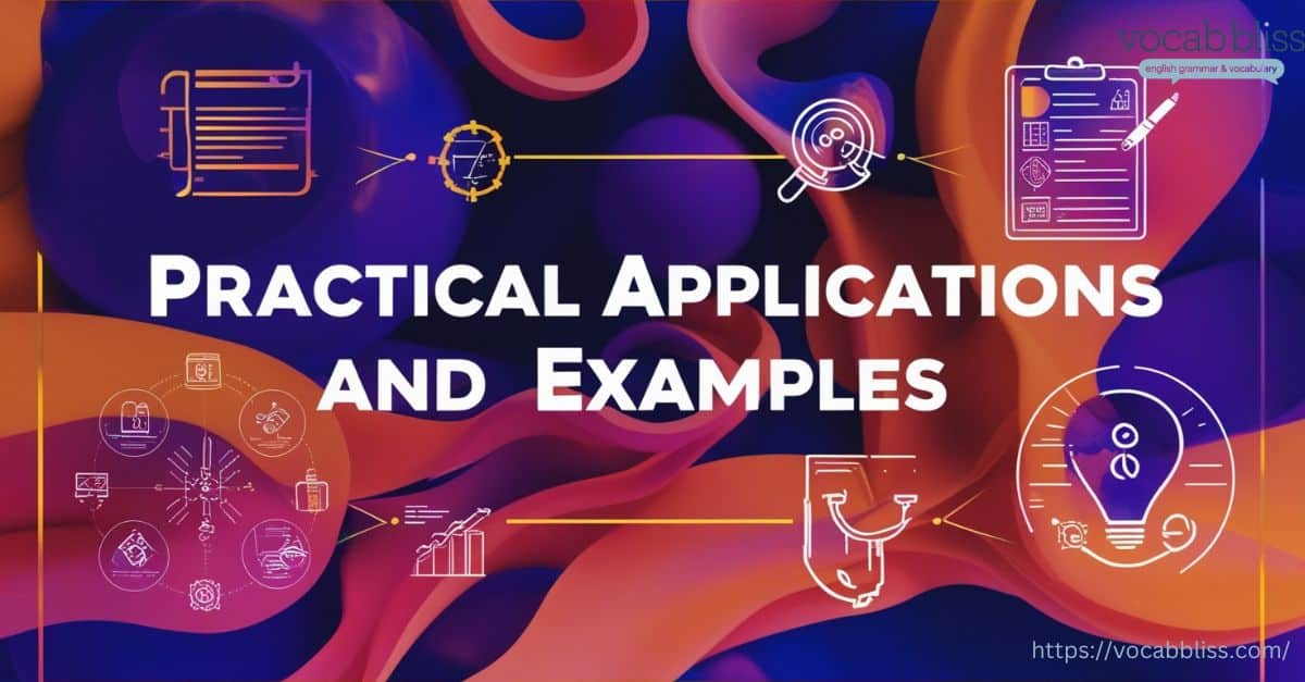 Practical Applications and Examples