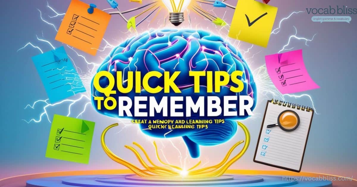 Quick Tips to Remember