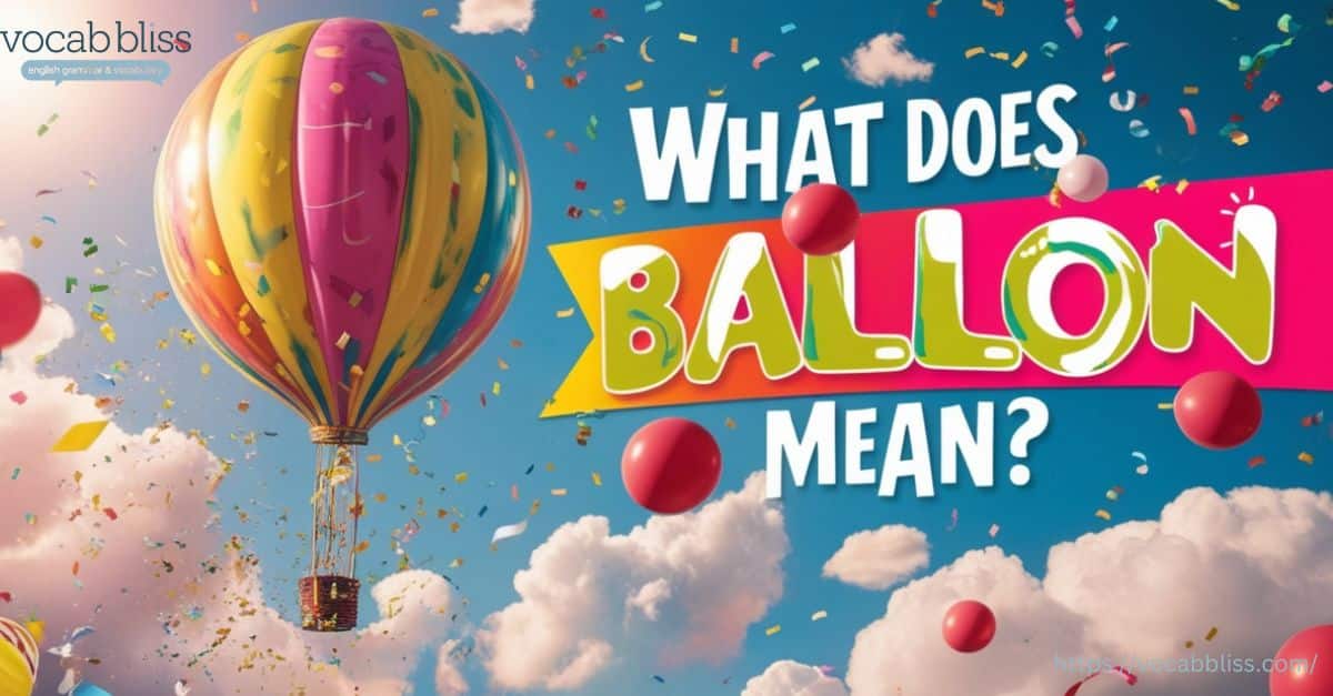 What Does Ballon Mean