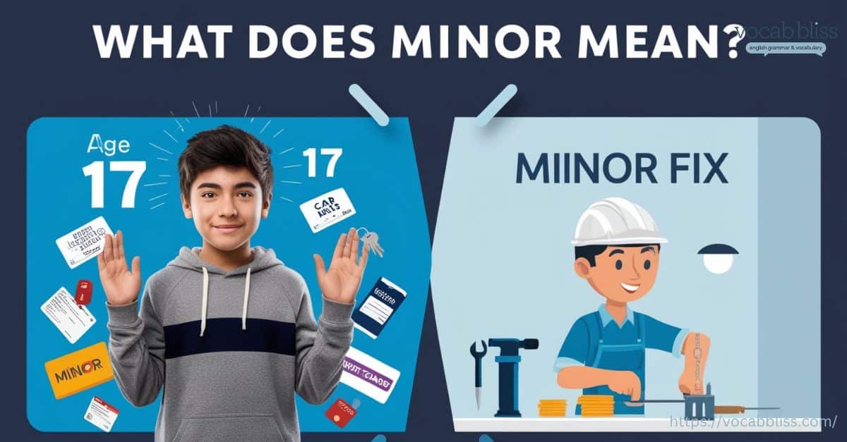 What Does Minor Mean