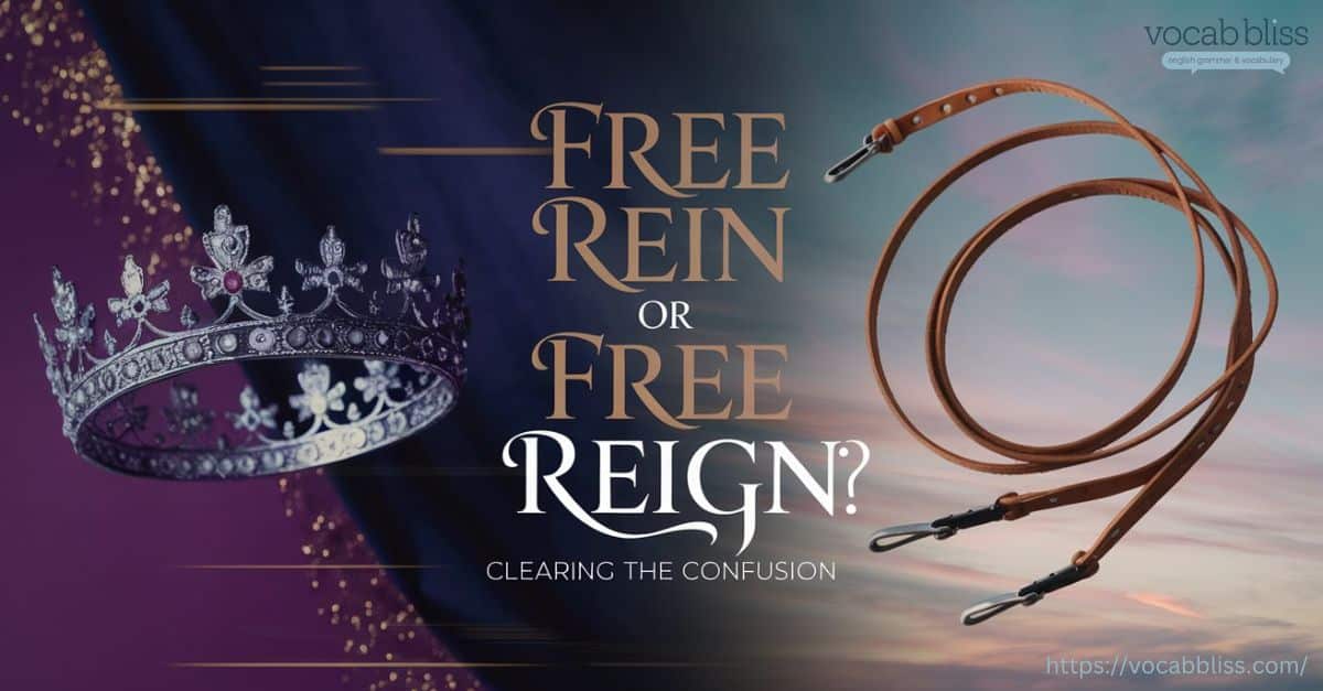 Free Rein or Free Reign featured