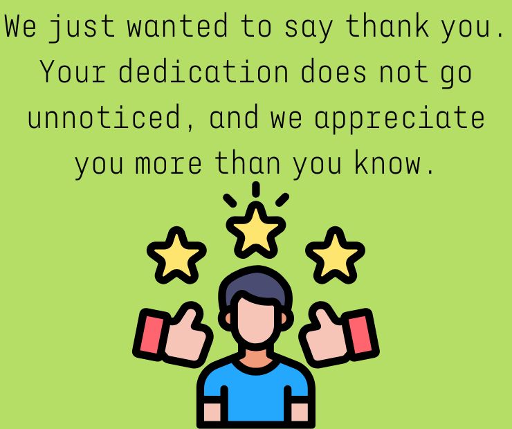 Thank You We Appreciate You