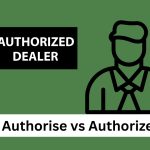 Authorise vs Authorize